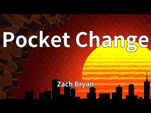 Zach Bryan - Pocket Change (Lyrics)