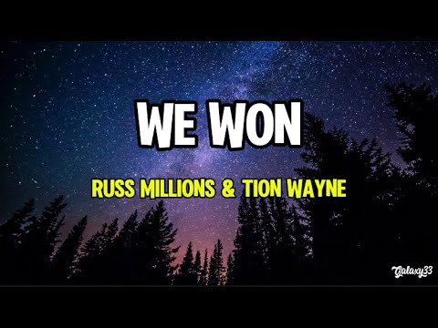 Tion Wayne x Russ Millions - We Won (Lyrics)