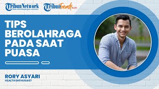 Tips Olahraga & Makan Sehat Saat Puasa agar Kebutuhan Nutrisi Terpenuhi, Ini Kata Health Enthusiast