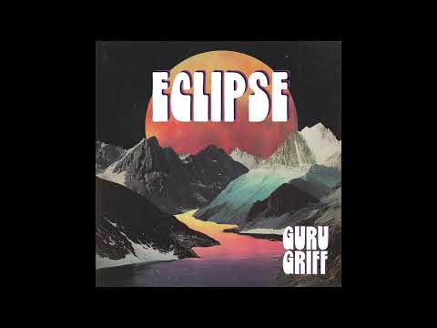 Eclipse - Guru Griff (Full Album)