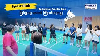 STI Sport Club ရဲ့ Badminton Practice Day 🏸 – ကျောင်းသားတွေရဲ့ Practice Time