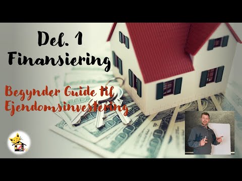, title : 'Del 1. Finansiering - Begynder guide til ejendomsinvestering'