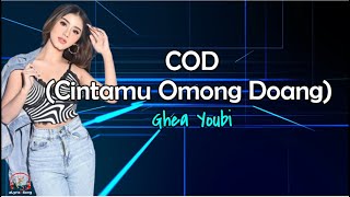 Download lagu COD (Cintamu Omong Doang) - Ghea Youbi (Lirik lagu) mp3 Download lagu COD (Cintamu Omong Doang) - Ghea Youbi (Lirik lagu) mp3