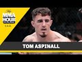 Tom Aspinall Explains How Andrei Arlovski Led Him to MMA | The MMA Hour | MMA Fighting
