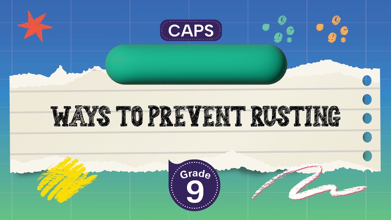 [GRADE 9] Ways to prevent rusting