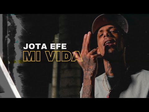 JOTA EFE -  MI VIDA 💰 ( Video Oficial )