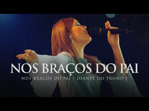 Video thumbnail for Nos Braços do Pai (Ao Vivo)