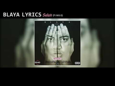 Blaya Lyrics - Salut Ft Will G (Audio)