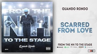 Quando Rondo - Scarred from Love (From The NH To The Stage)