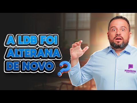 A LDB MUDOU DE NOVO - 2024