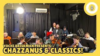 Chazzanus & Classics! הפקה של יוצ'י בריסקמן - The Perlowitz Show