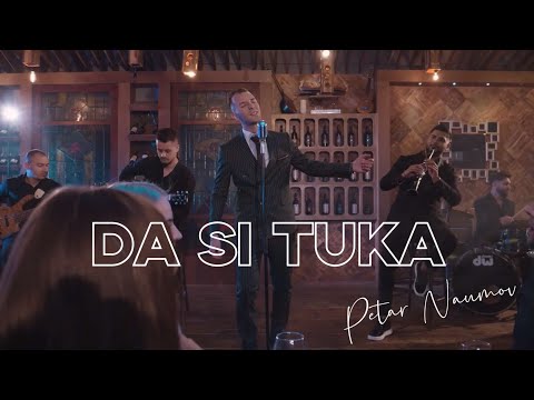 Petar Naumov - Da si tuka (Official video) 2025