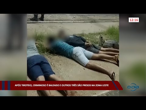 Após tiroteio, criminoso é baleado e outros três são presos na zona leste 12 01 2023