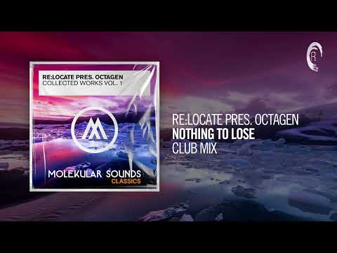 Re:Locate pres. Octagen - Nothing To Lose (Club Mix) [TRANCE CLASSICS]