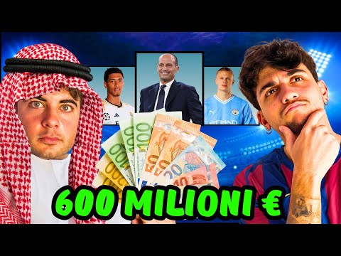 💰COMPRIAMO UNA SQUADRA DA 600 MILIONI!⚽️ Vinceremo la Champions League?🏆