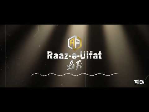 Raaz-e-Ulfat x Lo-Fi Remix x Dj Express [AfsarF]