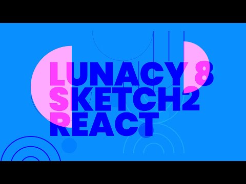 Sketch2React 2021 & Lunacy 8 – First Look