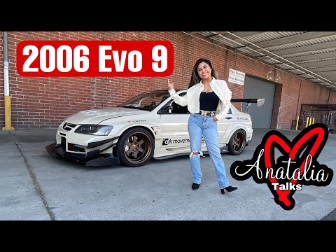 Anatalia Talks About This 06’ Evo 9