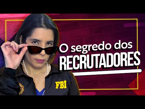 SEGREDOS DOS RECRUTADORES - O que eles realmente avaliam em um Processo Seletivo!