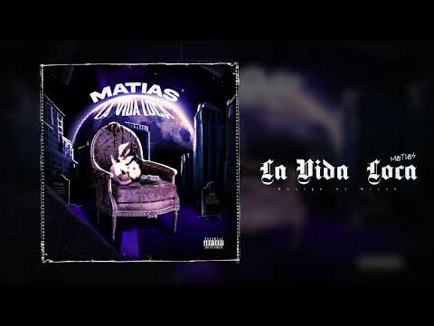 Matias WGS - La Vida Loca prod.lxmm