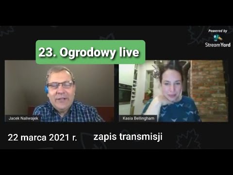 23. Ogrodowy live. Pierwszy wiosenny live. Zapis transmisji.