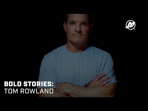 Bold Stories: Tom Rowland