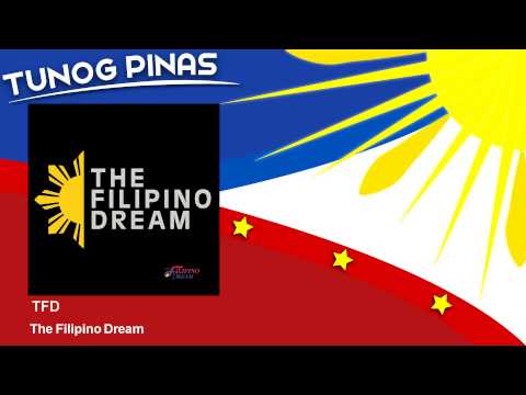 TFD - The Filipino Dream - feat. Vince Alaras, Dcoy