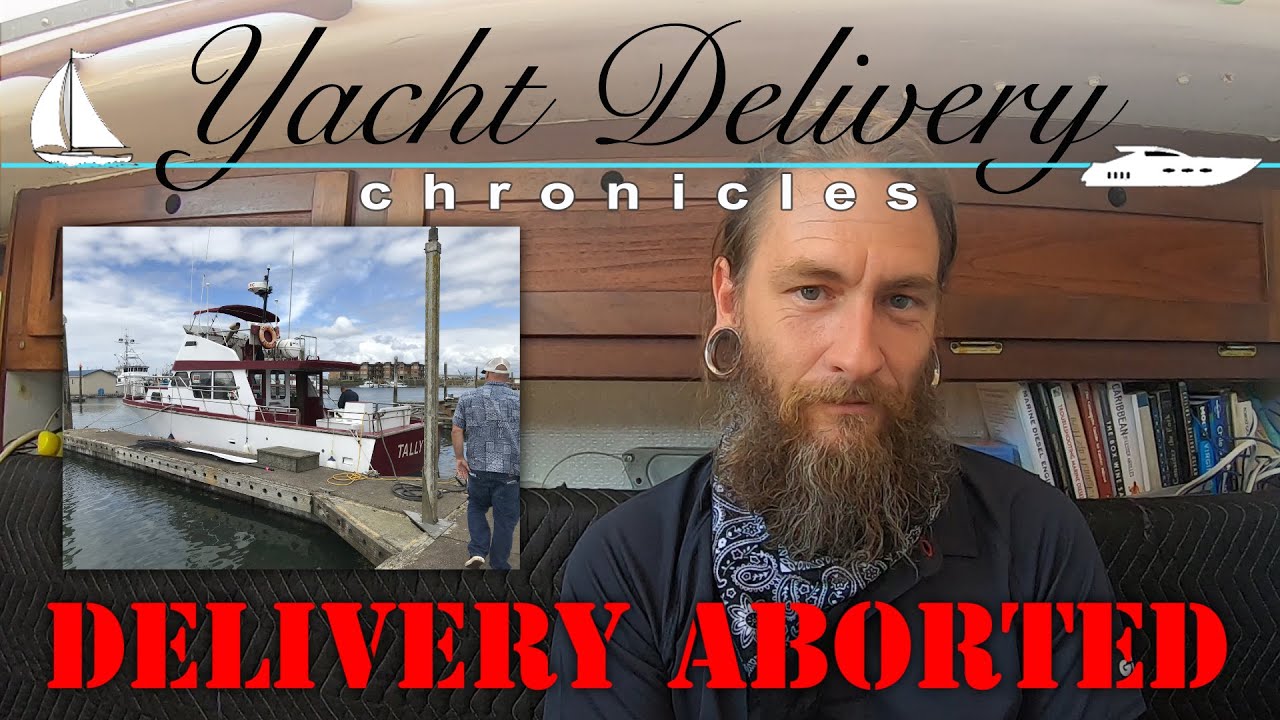 Yacht Delivery Chronicles: Delivery aborted in the Pacific North West - A Cautionary Tale
