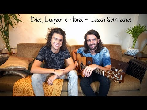 Dia Lugar e Hora - Luan Santana (Irmãos Mayer Cover)
