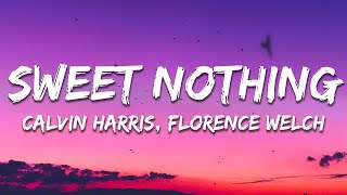 Calvin Harris - Sweet Nothing feat. Florence Welch (Lyrics)