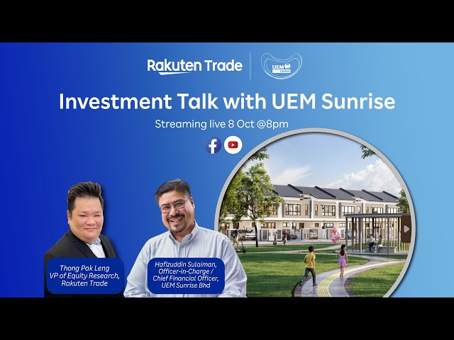 (MY) Join Our Investment Talk UEM Sunrise