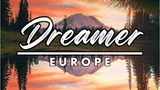 Europe - Dreamer