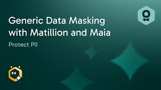 Generic Data Masking with Matillion and Maia | Protect PII