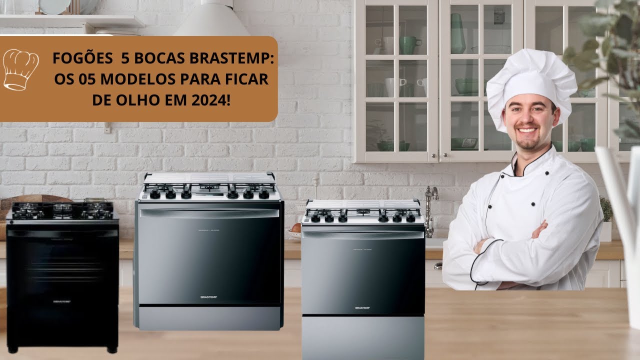✅ [INCRIVEL]Fogões 5 bocas Brastemp: OS 05 modelos para ficar de olho EM 2024!