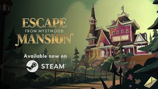 Escape from Mystwood Mansion release trailer teaser