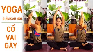 Bài tập Yoga tại nhà giảm đau nhức mỏi Cổ - Vai - Gáy | Bài tập đơn giản, hiệu quả cao ♡ Yogi Travel