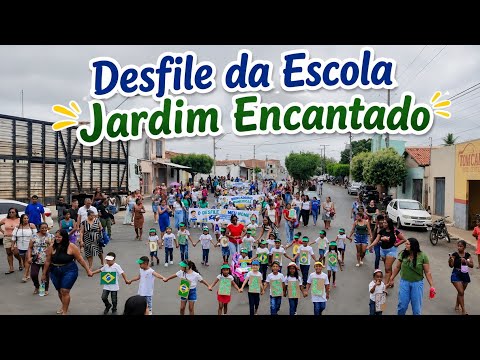 DESFILES DE 7 DE SETEMBRO DA ESCOLA JARDIM ENCANTADO - NOVA REDENÇÃO - BAHIA 