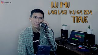 Download lagu LAGI LAGI KU GAK BISA TIDUR || ILU IMU - HATI BAND ||COVER mp3 Download lagu LAGI LAGI KU GAK BISA TIDUR || ILU IMU - HATI BAND ||COVER mp3