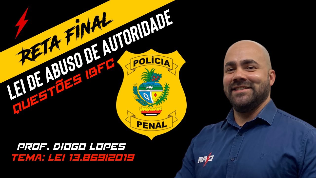 Reta Final - PPGO - Aula 04 - Lei de Abuso de Autoridade (Lei 13.869/19)