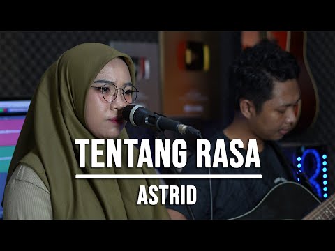 TENTANG RASA - ASTRID (LIVE COVER INDAH YASTAMI)