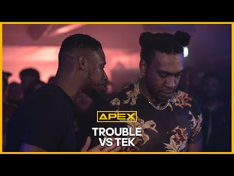 Trouble vs Tek