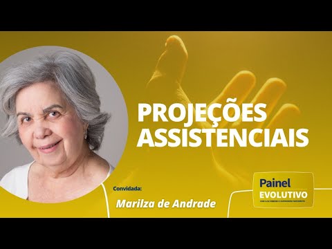 Painel Evolutivo I Projeções Assistenciais - com Marilza de Andrade