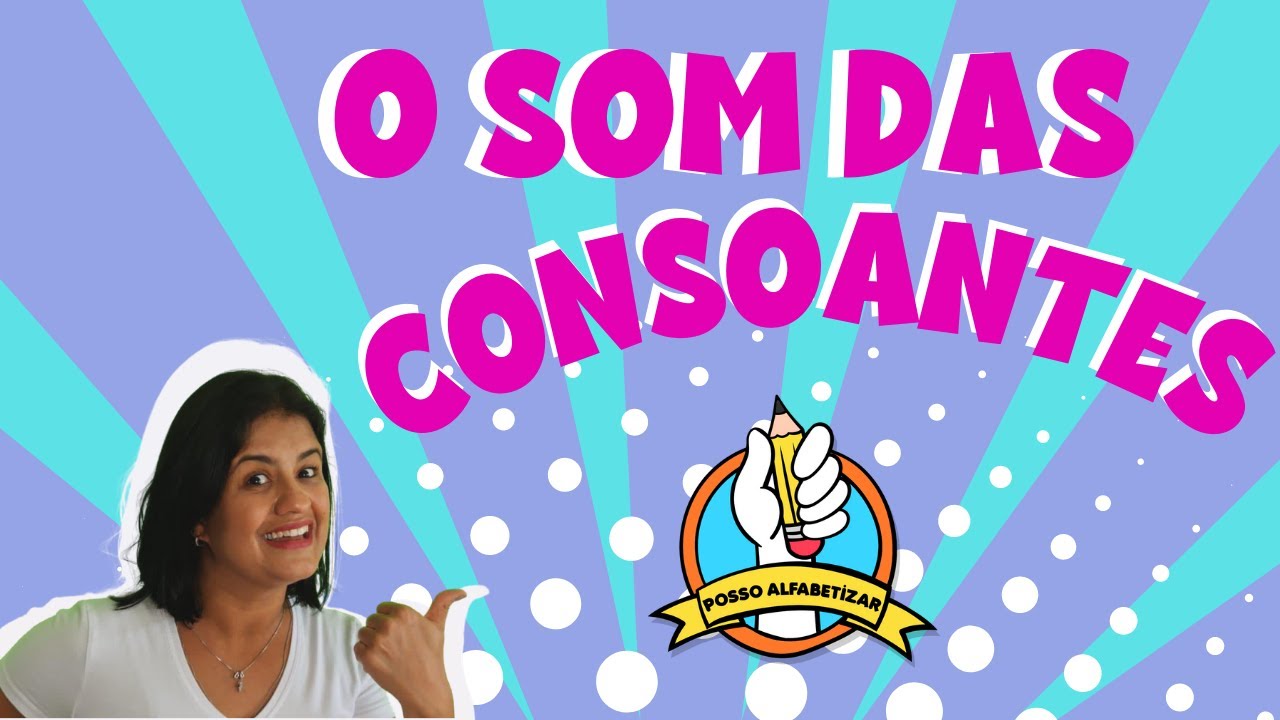 O som das Consoantes!