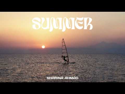 Sharina Ahmad SUMMER - Sharina Ahmad