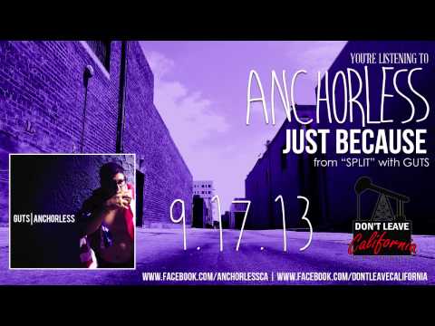 Anchorless - Just Because (NEW SINGLE)