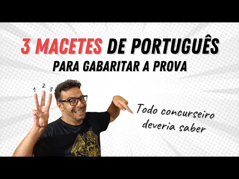 Não erre mais Português! 3 macetes que todo concurseiro deveria saber...