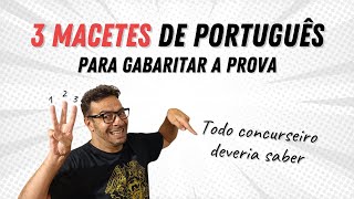 Não erre mais Português! 3 macetes que todo concurseiro deveria saber...