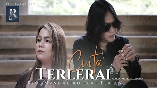 Download lagu RINI MANDALIKO Feat FEBIAN - CINTA TERLEREAI [   ] Slow RockTerbaru mp3