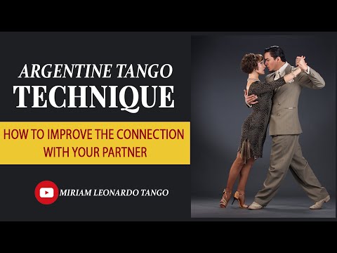 TANGO CONNECTION.  (Connect better with your partner by doing this)