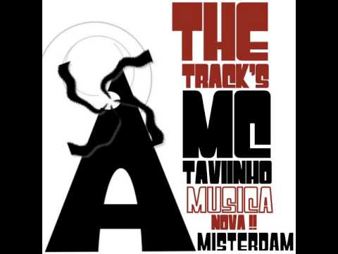 13   The Track's Mc Taviinho _  Amisterdam ( Prod Studiio iincasa )